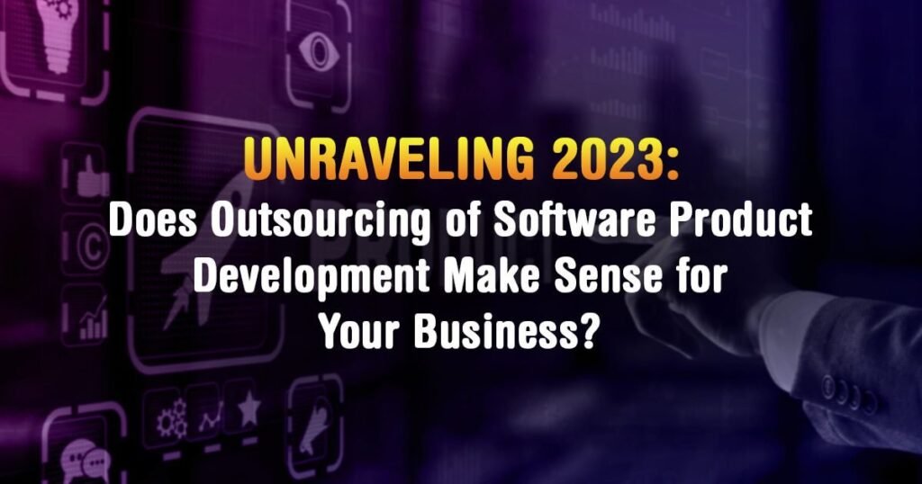 Does Outsourcing of Software Product Development